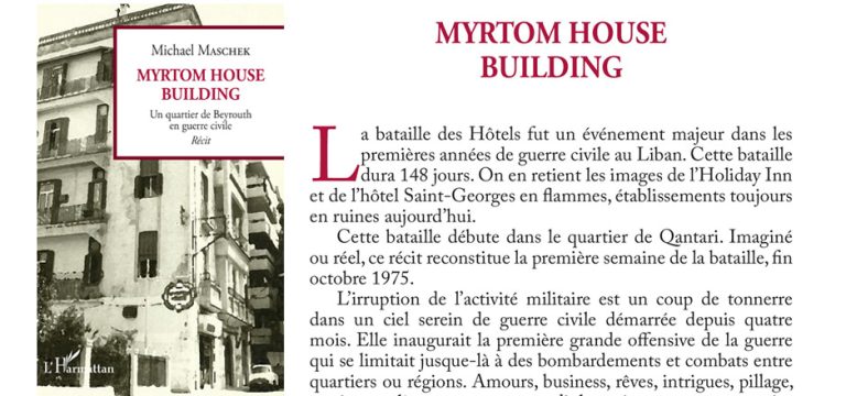 Myrtom House Building, un quartier de Beyrouth en guerre civile