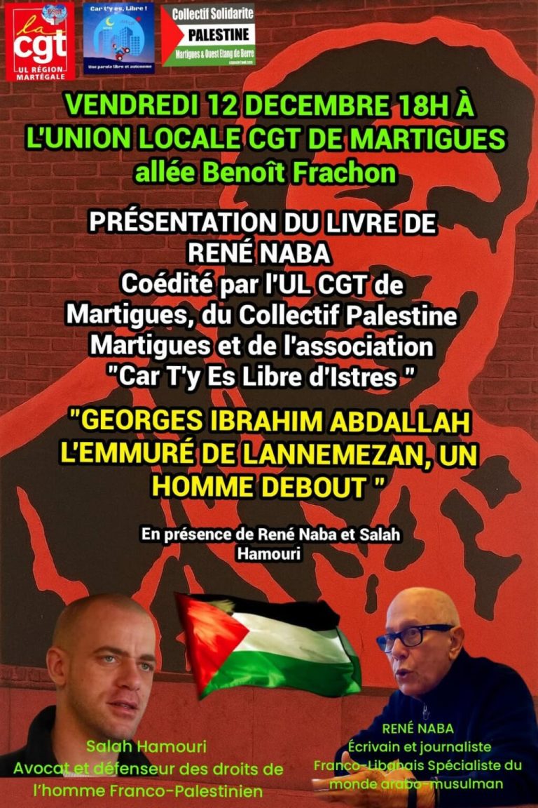 Conférence de présentation du livre « Georges Ibrahim Abdallah, l’emmuré de Lannemezan, un homme debout », le 12 décembre 2025 à 18h à Martigues