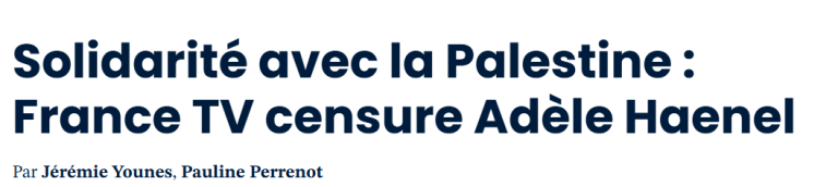 Solidarité avec la Palestine : France TV censure Adèle Haenel